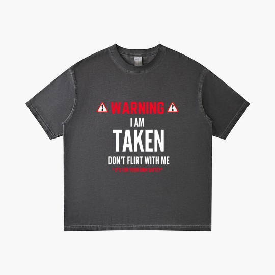 Discover I'm Taken Don't Flirt With Me Gradient T Shirts