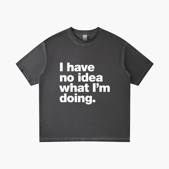 Discover I have no idea what I'm doing. Classic Gradient T Shirts