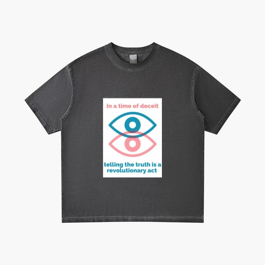 Discover George Orwell Quote - Orwell Saying - 1984 -In a Time of Deceit Telling the Truth is a Revolutionary Act - Orwell - Gradient T Shirts