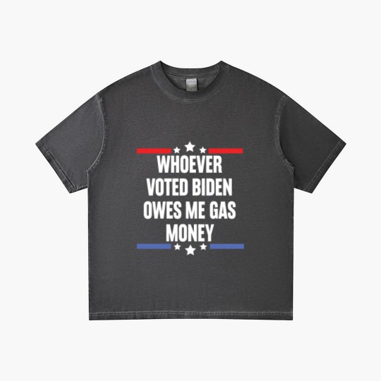 Discover Whoever Voted Biden Owes Me Gas Money - gas prices joe biden - Biden Owes Me Gas Money - Gradient T Shirts
