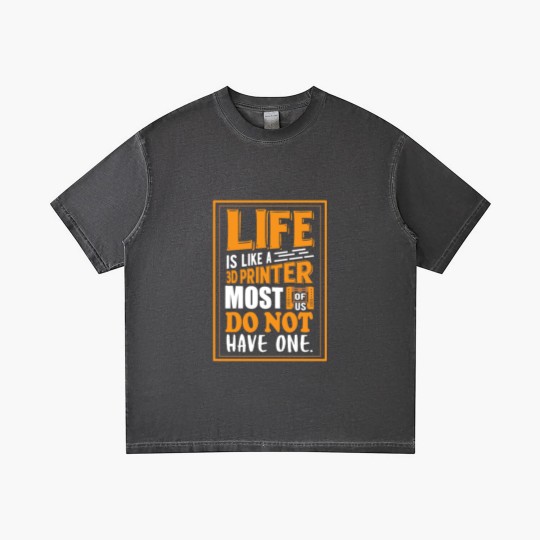 Discover 3D Printing - Life is like a 3D printer Gradient T Shirts