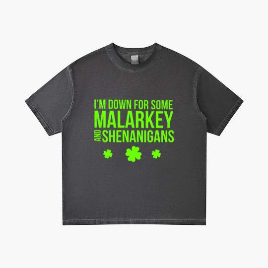 Discover I m Down For Some Malarkey And Shenanigans Gradient T Shirts