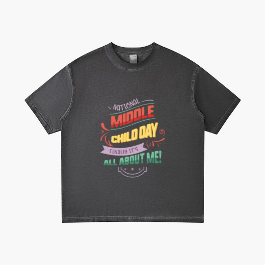 Discover National Middle Child Day Finally It's All About Gradient T Shirts