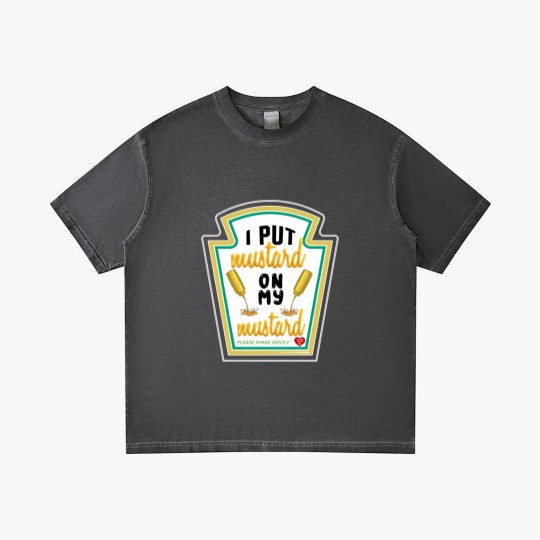 Discover i put mustard on my mustard - I Put Mustard On My Mustard - Gradient T Shirts