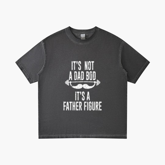 Discover Its Not A Dad Bod Its A Father Figure - Its Not A Dad Bod Its A Father Figure - Gradient T Shirts