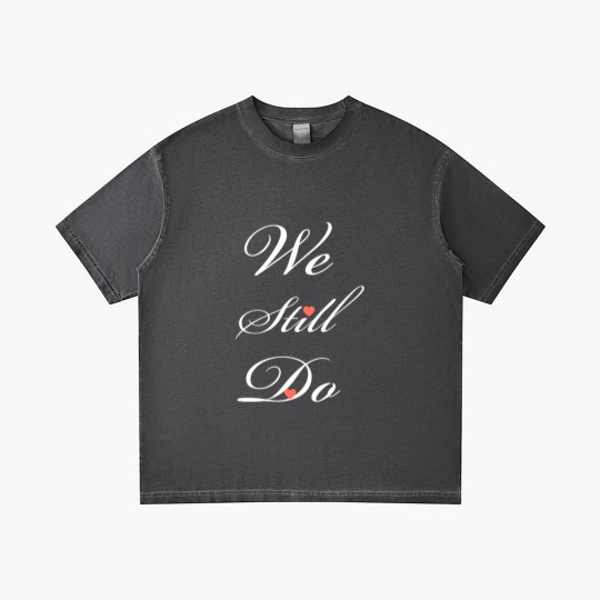 Discover We still do Gradient T Shirts