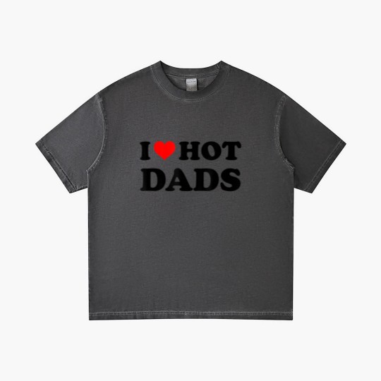 Discover I Love Hot Dads Gradient T Shirts Adult Daddy Dilf I Heart Hot Dads Gradient T Shirts