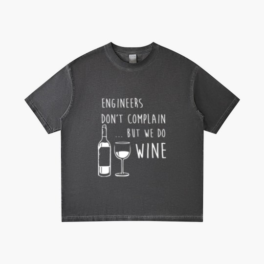 Discover Engineers Don'T Complain But We Do Wine Funny Gradient T Shirts