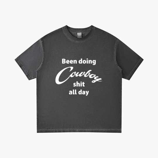 Discover Been Doing Cowboy shit all day Gradient T Shirts