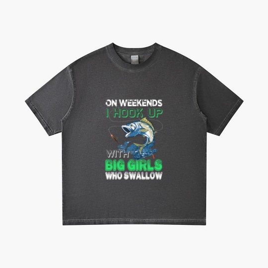 Discover ON WEEKENDS I HOOK UP WITH BIG GIRLS WHO SWALLOW - Fishing Lover Gift - Gradient T Shirts