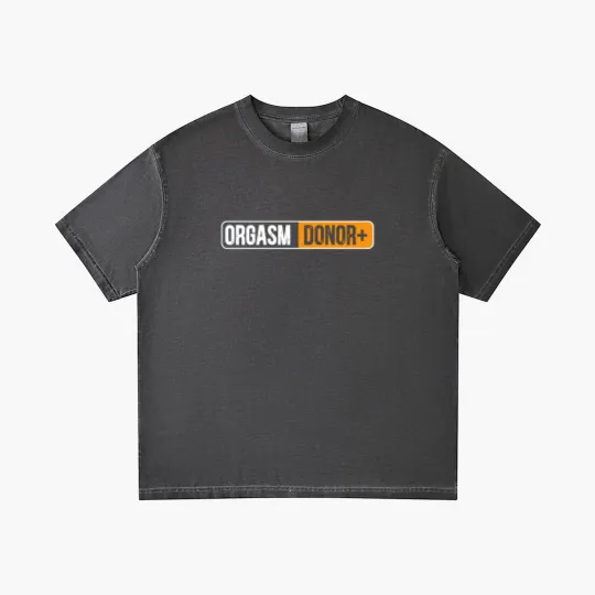 Discover Orgasm Donor Adult Humor Dirty Jokes Sarcastic Gradient T Shirts
