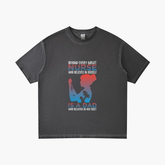 Discover Behind Every Great Nurse Who Believes In Herself Is A Dad Who Believes In Her First - Nurse Gift Idea - Gradient T Shirts