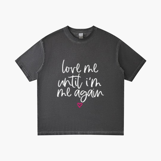 Discover Love Me Until I'M Me Again Mental Health Awareness Gradient T Shirts