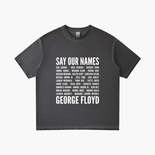 Discover Say Our Name George Floyd - Black Lives Matter BLM - Say Our Name - Gradient T Shirts