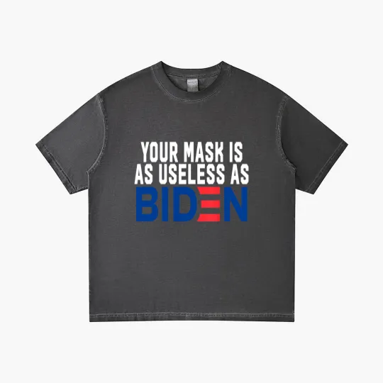 Discover Your Mask Is As Useless As Biden Gradient T Shirts