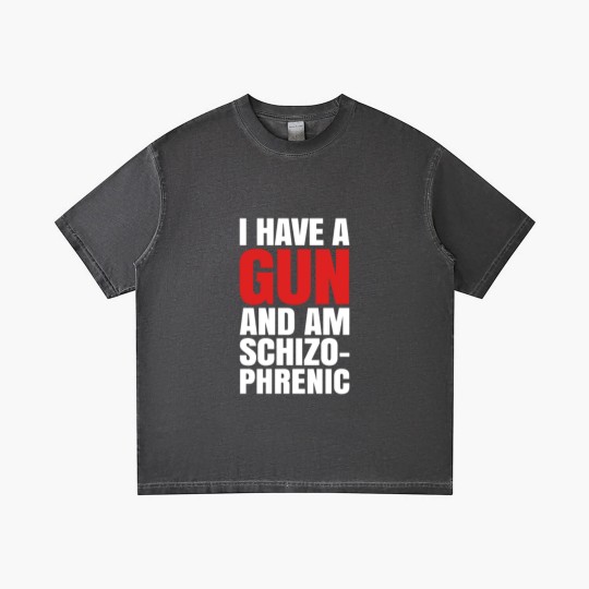 Discover I HAVE A GUN AND AM SCHIZOPHRENIC - BLACK Gradient T Shirts