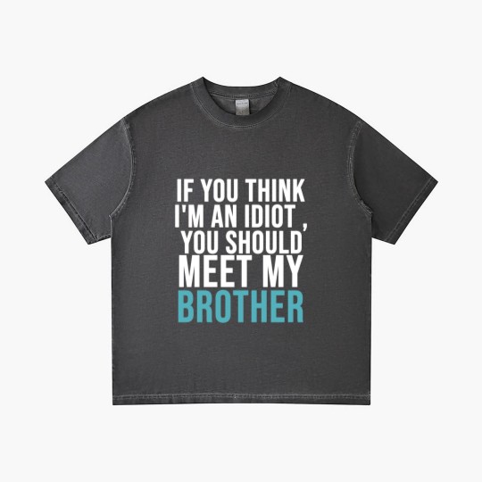 Discover If you think I m an idiot Gradient T Shirts