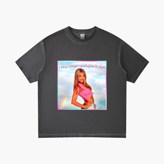 Discover Britney Spears Gradient T Shirts I Only Accept Apologies in Cash