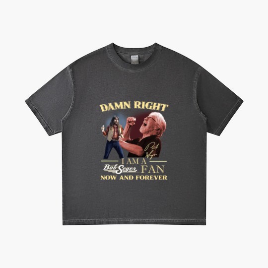 Discover Bob Seger Gradient T Shirts, Damn Right I Am A Bob Seger Fan Now And Forever Gradient T Shirts