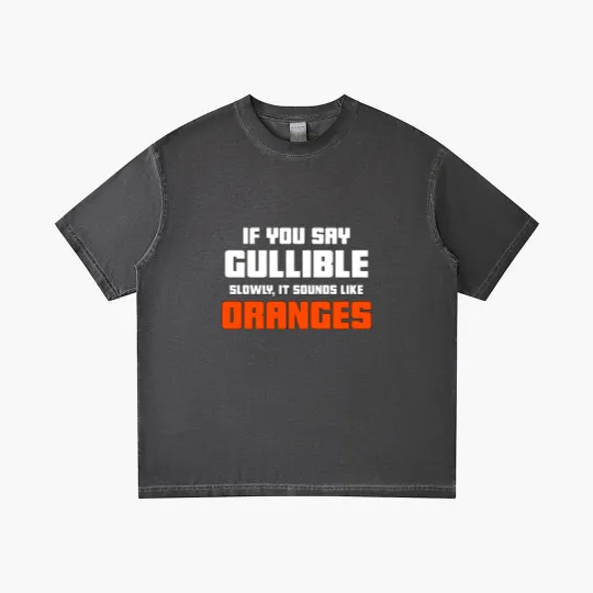 Discover Don't Be So Gullible Gradient T Shirts