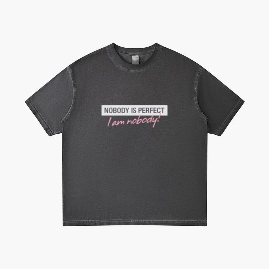 Discover Nobody Is Perfect. I'm Nobody! Gradient T Shirts