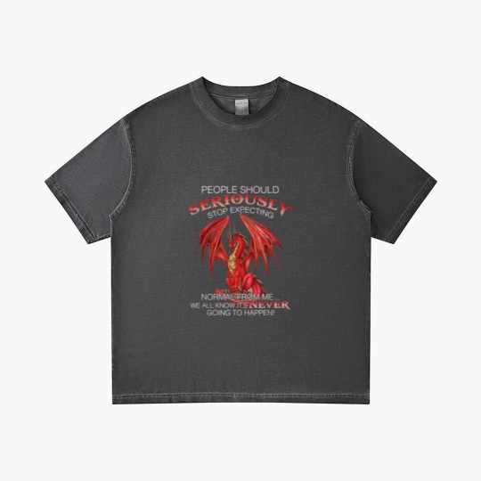 Discover Dragon People Should Seriously Stop Expecting Normal From Me Gradient T Shirts