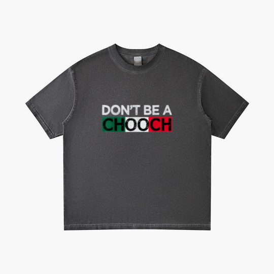 Discover Don't Be A Chooch Funny Saying Humor Italian Gift Gradient T Shirts