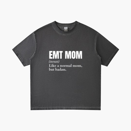 Discover Funny Badass EMT Mom Definition Gradient T Shirts