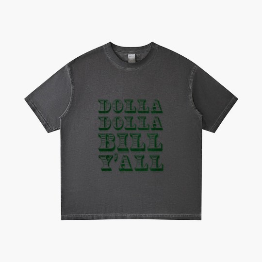 Discover Dolla Dolla Bill Yall Gradient T Shirts