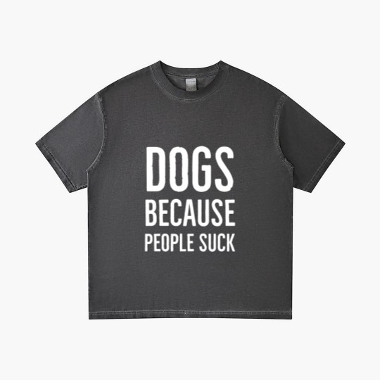 Discover Dogs because people suck - Dogs Because People Suck - Gradient T Shirts