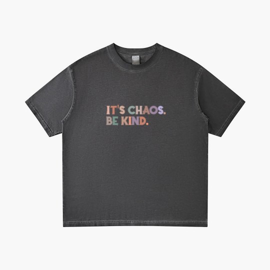 Discover It's chaos be kind Gradient T Shirts
