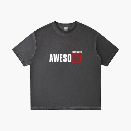 Discover Awesome ends with me funny Gradient T Shirts Gradient T Shirts