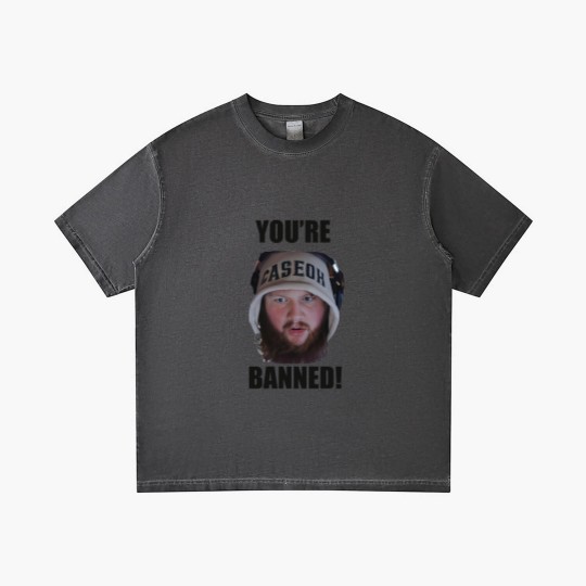 Discover You're Banned CaseOh Gradient T Shirts, CaseOh Meme