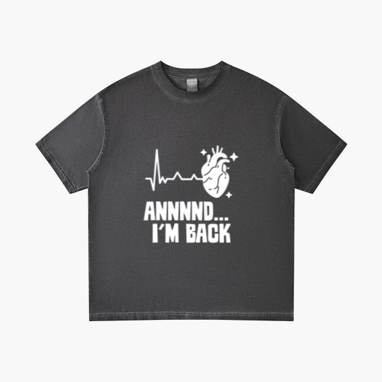 Discover And I'm Back Survived Cardiac Heart Attack Bypass Gradient T Shirts