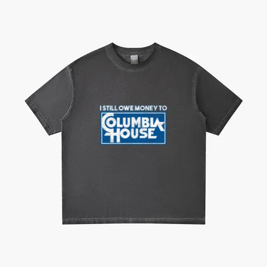 Discover I Still Owe Money to Columbia House Gradient T Shirts