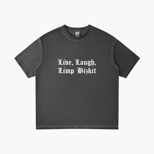 Discover Live, Laugh, Limp Bizkit Gradient T Shirts