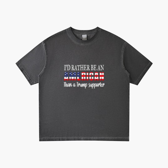Discover Id Rather Be An American Than a Trump Supporter Anti Trump Gradient T Shirts