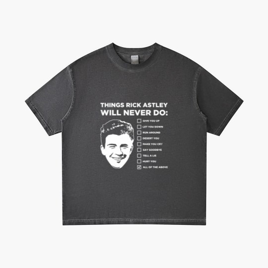 Discover Things Rick Astley Will Never Do Gradient T Shirts