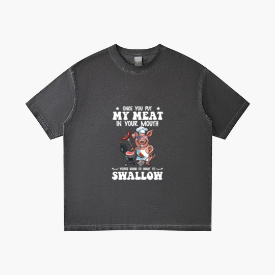 Discover Once You Put My Meat In Your Mouth Gradient T Shirts