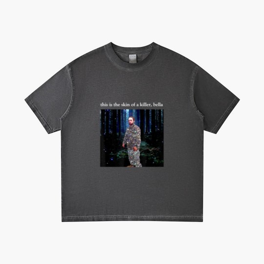 Discover This Is The Skin Of A Killer Bella Gradient T Shirts