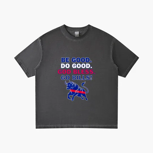 Discover Be Good Do Good God Bless Go Bills Funny Men Women Gradient T Shirts