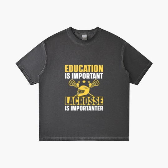 Discover Lacrosse Gift Education Is Important Lacrosse Is Importanter Lacrosse Gradient T Shirts