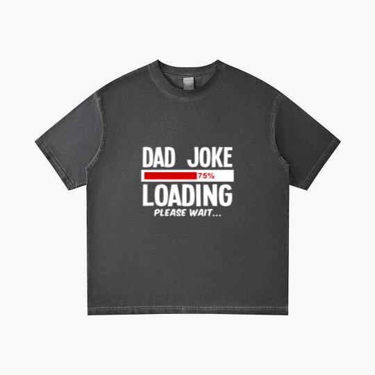 Discover dad joke loading Gradient T Shirts