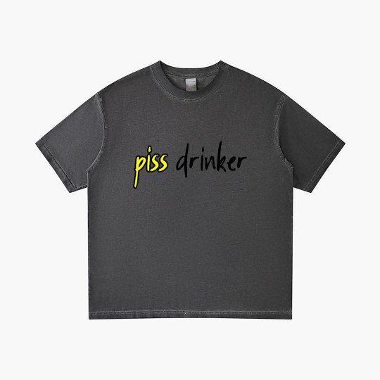 Discover Piss Drinker 5 Gradient T Shirts
