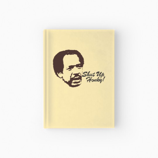 Discover Shut Up Honky ! Jefferson cleaners - American sitcom 80s tv Hardcover Journal