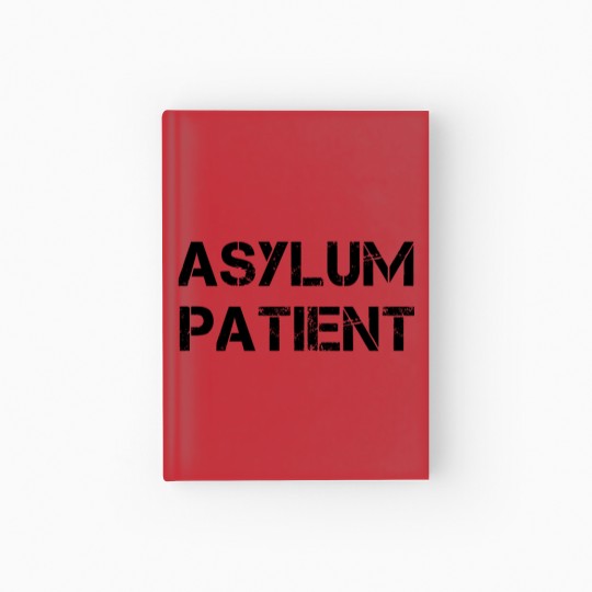 Discover Asylum Patient Halloween - Halloween - Hardcover Journal