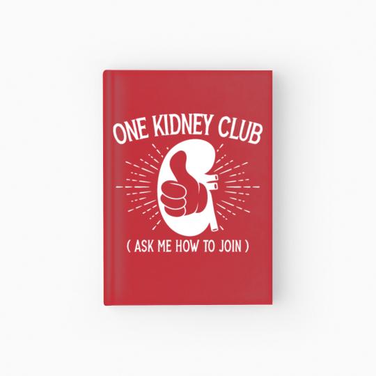 Discover One Kidney Club Ask Me How To Join Organ Donation Hardcover Journal