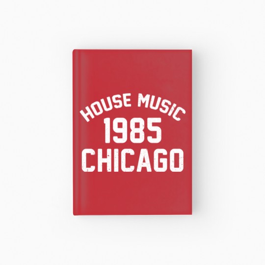 Discover Funny 80's House Music 1985 Chicago - 80s House Music 1985 Chicago - Hardcover Journal