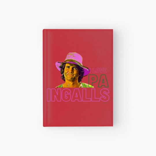 Discover PA INGALLS - Little House On The Prairie - Hardcover Journal