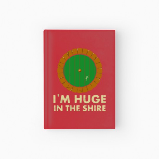 Discover I m Huge in the Shire Hardcover Journal